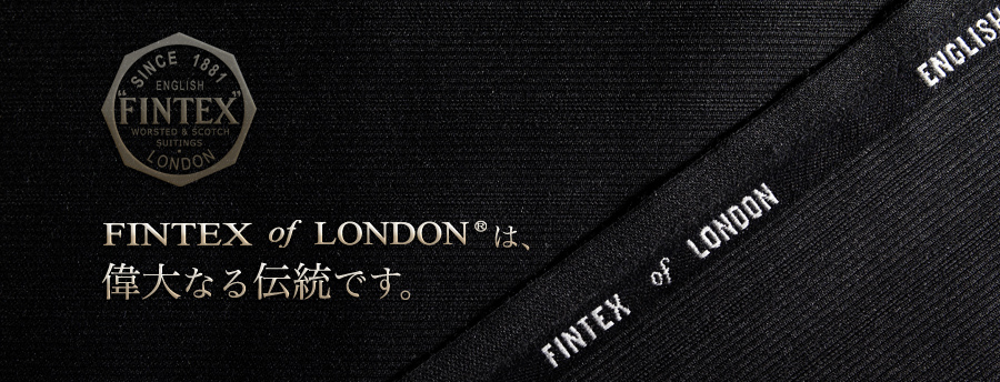 FINTEX of LONDON is a great tradition